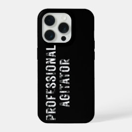 PROFESSIONAL AGITATOR  iPhone 15 PRO CASE