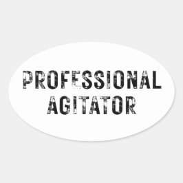 PROFESSIONAL AGITATOR  OVALE STICKER