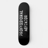 PROFESSIONAL AGITATOR  PERSOONLIJK SKATEBOARD (Voorkant)