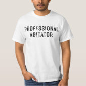 PROFESSIONAL AGITATOR T-SHIRT (Voorkant)