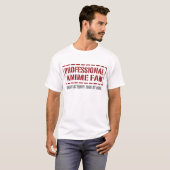 Professional Anime Fan T-shirt (Voorkant volledig)