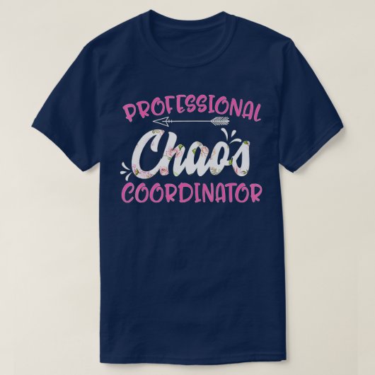 Professional Chaos Coordinator Mothers Day  T-shirt (Design voorkant)