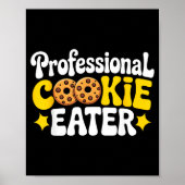 Professional Cookie Eater Cookie Lover Chocolate C Poster (Voorkant)