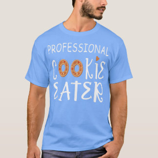 Professional Cookie Eater, Funny Cookie Lover, Bak T-shirt