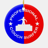 Professional Couch Surfer Keramisch Ornament (Achterkant)