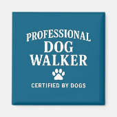 Professional Dog Walker - Certified By Dogs Gift  Magneet (Voorkant)