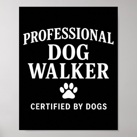 Professional Dog Walker - Certified By Dogs Gift Poster (Voorkant)