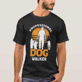 Professional Dog Walker Pet Sitter Gift T-shirt (Voorkant)