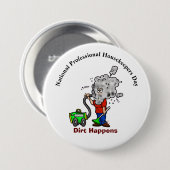 Professional Housekeepers "Dirt Happens" Button (Voorkant /achterkant)