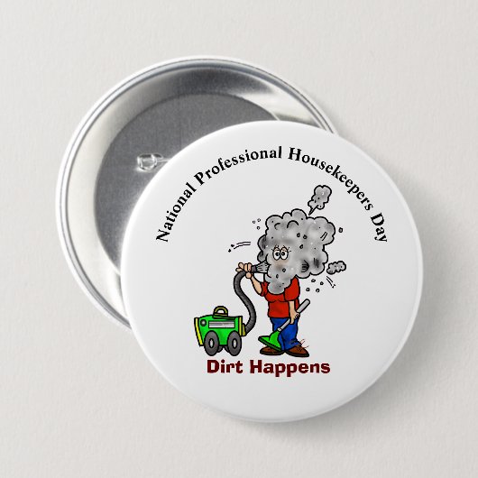 Professional Housekeepers "Dirt Happens" Button (Voorkant /achterkant)