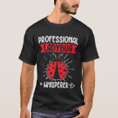 Professional Ladybug Whisperer Entomologist Insect T-shirt (Voorkant)