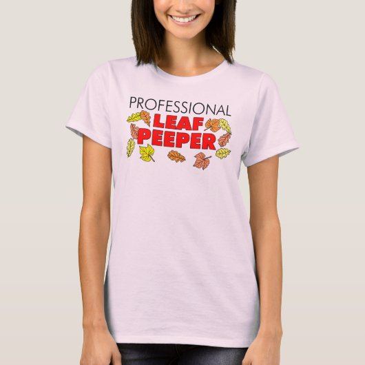 Professional Leaf Peeper Autumn Leaves T-shirt (Voorkant)