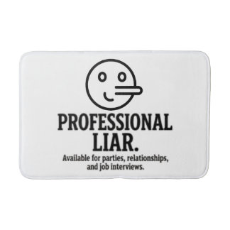 Professional Liar For Parties, Relationships & Job Badmat