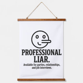 Professional Liar For Parties, Relationships & Job Hangend Wandkleed