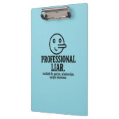 Professional Liar For Parties, Relationships & Job Klembord (Links)