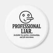 Professional Liar For Parties, Relationships & Job Magneet (Voorkant)