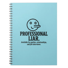 Professional Liar For Parties, Relationships & Job Notitieboek