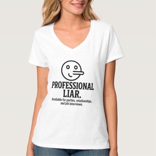 Professional Liar For Parties, Relationships & Job T-shirt (Voorkant)