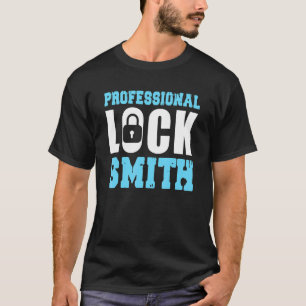 Professional Locksmith Tradesman Locksmithing Lock T-shirt