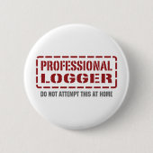 Professional Logger Ronde Button 5,7 Cm (Voorkant)