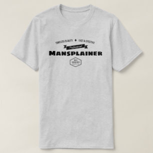 Professional Mansplainer T-shirt
