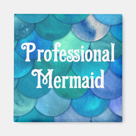 Professional Mermaid Magnet