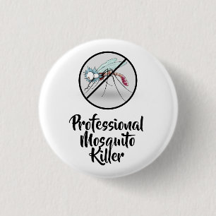 Professional Mosquito Killer Funny Ronde Button 3,2 Cm
