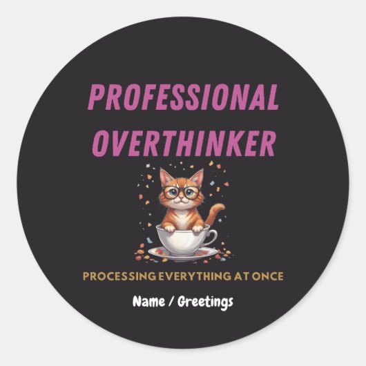 Professional Overthinker Relatable Cat Humor  Ronde Sticker (Voorkant)