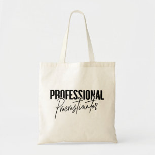 Professional Procrastinator Tote Bag
