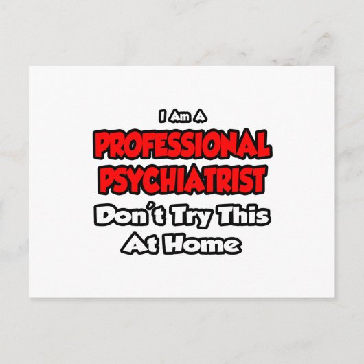 Professional Psychiatrist ... Don't Try Briefkaart (Voorkant)