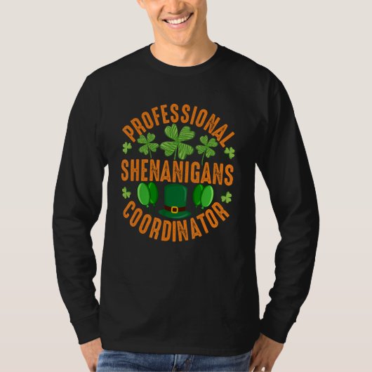 Professional Shenanigans Coordinator - St Patricks T-shirt (Voorkant)