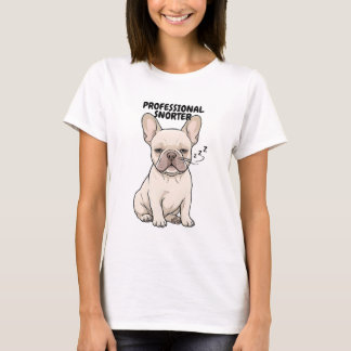 Professional Snorter Funny French Bulldog Design T-shirt