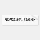 Professional Stalker Bumpersticker (Voorkant)
