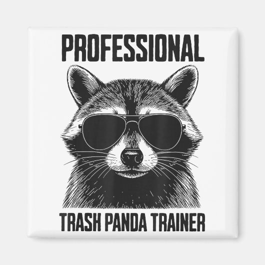 Professional Trash Panda Trainer  Magneet (Voorkant)