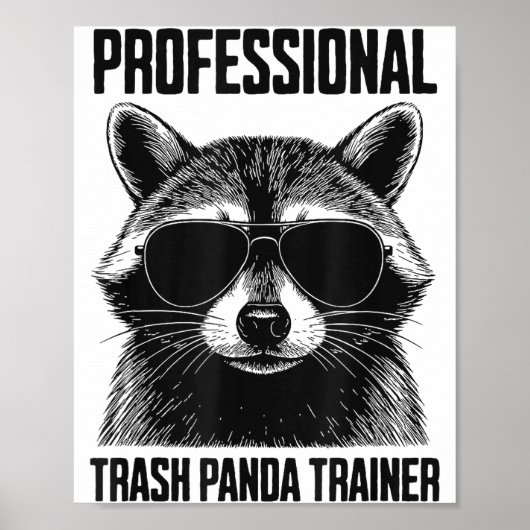 Professional Trash Panda Trainer  Poster (Voorkant)