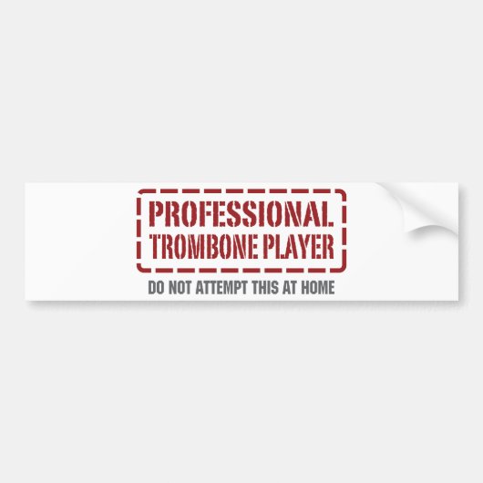 Professional Trombone Player Bumpersticker (Voorkant)