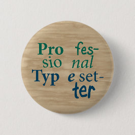 Professional Typesetter-Button Ronde Button 5,7 Cm