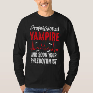 Professional Vampier uw flebotomist bloed zuigen T-shirt