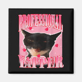Professional Yapper Cat Funny Oddly Specific Dank  Magneet (Voorkant)