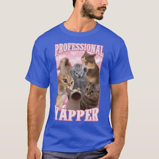 professional yapper funny cat meme friend family t-shirt (Voorkant)