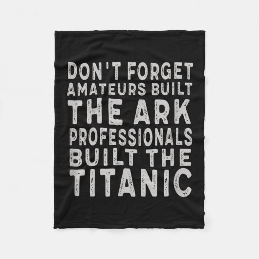 Professionals Built The Titanic Insring Motivation Fleece Deken (Voorkant)