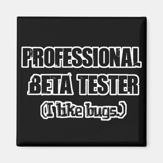 professioneel beta-tester (houdt van bugs) magneet (Voorkant)