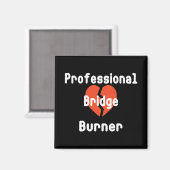Professioneel Bridge Brander Funny Kantoor Humor Magneet (Voorkant / Achterkant)