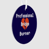 Professioneel bruggenverbrander Funny zakelijke hu Ornament (voorkant)