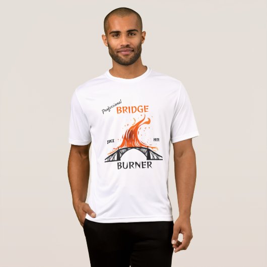 Professioneel Bruggenverbrander T-shirt (Voorkant volledig)