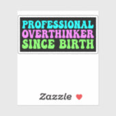 Professioneel Doorzieter Sinds Geboorte - Grappig Sticker (Vel)
