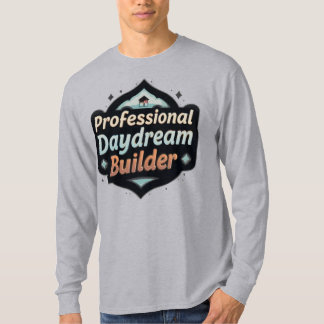 Professioneel Droomwerker Grappige Dromer Citaten T-shirt