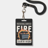 Professioneel Dumpster Brand Overlevende Grappig W Badge (Front with Lanyard)