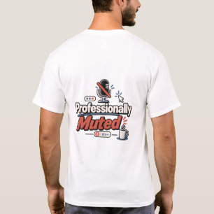 Professioneel Gedempt Grappig Werk Vanuit Thuis T-shirt
