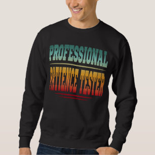 Professioneel Geduldtester Trui